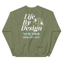Load image into Gallery viewer, Life By Design Sweatshirt